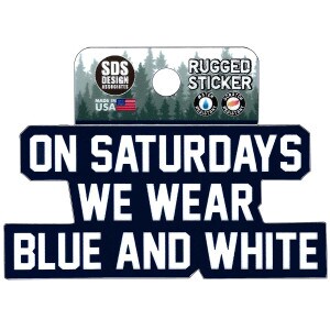 On Saturdays We Wear Blue and White sticker image